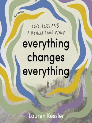 cover image of Everything Changes Everything